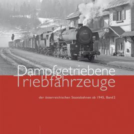 Dampfgetriebene Triebfahrzeuge Band 2