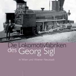 Die Lokomotivfabriken des Georg Sigl