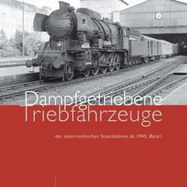 Dampfgetriebene Triebfahrzeuge Band 1