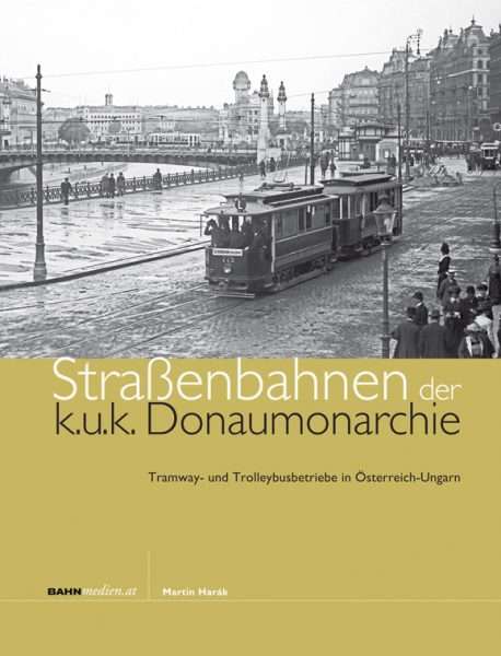 Straßenbahnen der k.u.k. Donaumonarchie