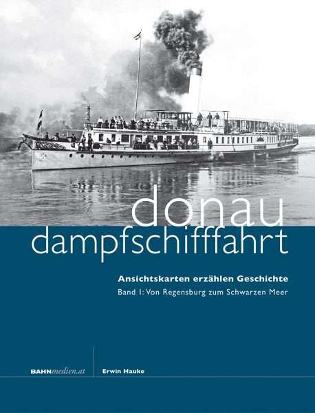 Donaudampfschifffahrt Band 1