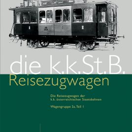 die kkStB Reisezugwagen 1a Teil 1