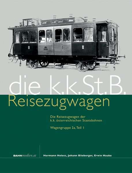 die kkStB Reisezugwagen 1a Teil 1