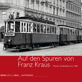 Auf den Spuren von Franz Kraus, Wiener Straßenbahn um 1950