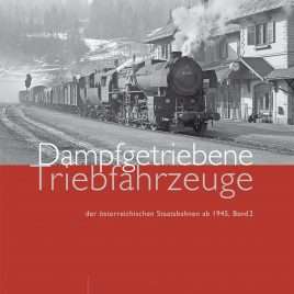 Dampfgetriebene Triebfahrzeuge Band 2