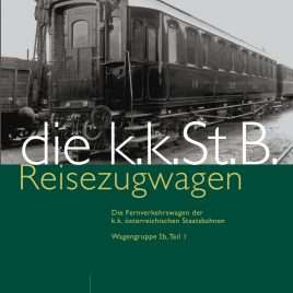 die kkStB Reise­zug­wagen, Fernverkehrswagen der Gruppe Ib