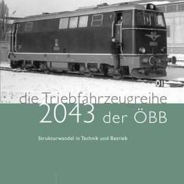 Die Triebfahrzeugreihe 2043 der ÖBB