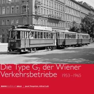Die Type G<sub>2</sub> der Wiener Verkehrsbetriebe – 1953 bis 1965