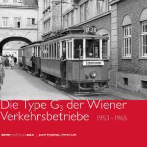 Die Type G<sub>3</sub> der Wiener Verkehrsbetriebe – 1953 bis 1965