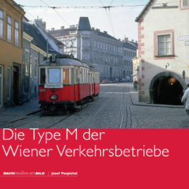 Die Type M der Wiener Verkehrsbetriebe